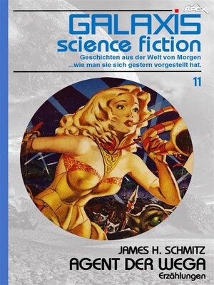 cover image of GALAXIS SCIENCE FICTION, Band 11--AGENT DER WEGA